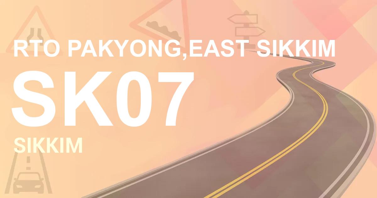 SK07 || RTO PAKYONG,EAST SIKKIM
